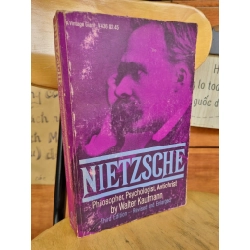 NIETZCHE - PHILOSOPHER, PSYCHOLOGIST, ANTICHRIST - THIRD EDITION REVISED AND ENLARGED - WALTER KAUFMANN