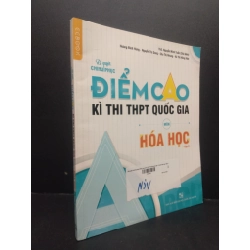 Bí quyết chinh phục điểm cao kì thi THPT Quốc Gia môn Hóa Học tập 2 mới 80% bẩn bìa 2019 HCM2705 ThS. Nguyễn Minh Tuấn SÁCH GIÁO TRÌNH, CHUYÊN MÔN 154292