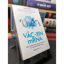 Vắc xin mRNA cuộc chinh phục đại dịch covid 19 từ cái nhìn trong cuộc 2022 mới 90% Y HỌC Joe Miller HPB2709 SỨC KHỎE - THỂ THAO