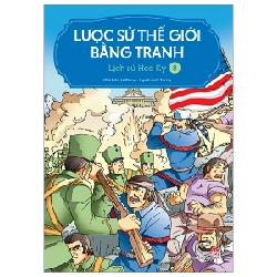 Lược Sử Thế Giới Bằng Tranh - Tập 8: Lịch Sử Hoa Kỳ - Li Zheng (Mới 100%) Kiến thức bách khoa, NXB Kim Đồng - SÁCH ĐẠI HỌC