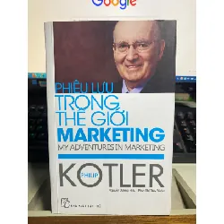 Phiêu Lưu Trong Thế Giới Marketing- Philip Kotler- NXB Trẻ 2017- Sách lưu kho mới 90% STB1147 Blogmeo 27525