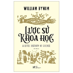 Lược sử khoa học (TB-159.000) - William Bynum 2023 New 100% HCM.PO 29487