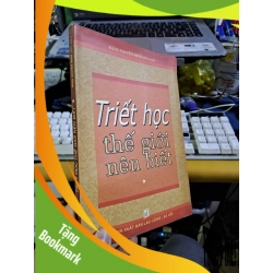 (TẶNG BOOKMARK) Triết học thế giới nên biết tập 1 mới 80% ố 2007 LỊCH SỬ - CHÍNH TRỊ - TRIẾT HỌC RBK1709