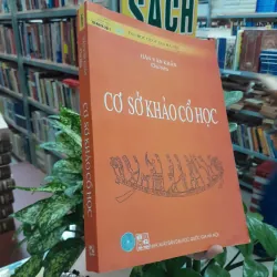 CƠ SỞ KHẢO CỔ HỌC - HÁN VĂN KHẨN