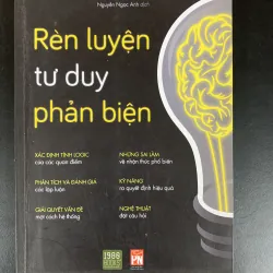 (Sách cũ) Rèn luyện tư duy phản biện - Albert Rutherford - Nguyễn Ngọc Anh dịch
