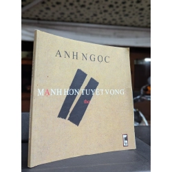 Mạnh hơn tuyệt vọng - Anh Ngọc