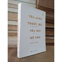 YÊU MÌNH TRƯỚC ĐÃ YÊU ĐỜI ĐỂ SAU - NGA LÊ DỊCH 138939