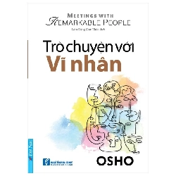OSHO - Trò Chuyện Với Vĩ Nhân - OSHO - 2022 - First News Rebooks.vn