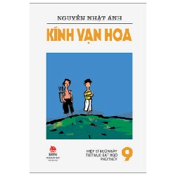 Kính Vạn Hoa - Tập 9 - Hiệp Sĩ Ngủ Ngày - Tiết Mục Bất Ngờ - Phù Thủy - Nguyễn Nhật Ánh (Mới 100%) Truyện thiếu nhi, NXB Kim Đồng - SÁCH ĐẠI HỌC
