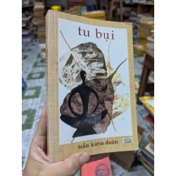 Tu bụi - Trần Kiêm Đoàn