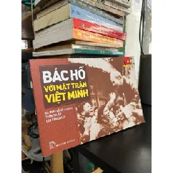 Bác Hồ với mặt trận Việt Minh - Hà Minh Hồng chủ biên