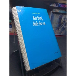 Đóa hồng dành cho em 1999 mới 60% ố vàng Lương Văn HPB0906 SÁCH VĂN HỌC 915185