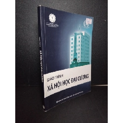 [Sách Cũ SCGR] Giáo trình xã hội học đại cương mới 80% ố nhẹ có chữ ký trang đầu highlight nhẹ 2016 HCM2103 GIÁO TRÌNH, CHUYÊN MÔN