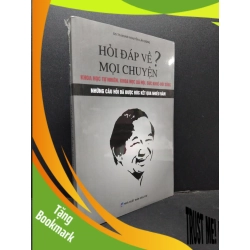 (TẶNG BOOKMARK) Hỏi đáp về mọi chuyện mới 100% RBK1008 GS.TS.NGND Nguyễn Lân Dũng KHOA HỌC ĐỜI SỐNG