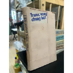 Trước vòng chung kết - Nguyễn Nhật Ánh