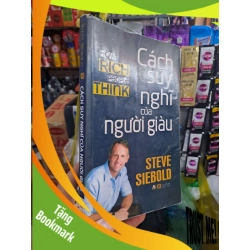 (TẶNG BOOKMARK) Cách Suy Nghĩ Của Người Giàu - Steve Siebold 2015 mới 80% KINH TẾ - TÀI CHÍNH - CHỨNG KHOÁN RBK3012