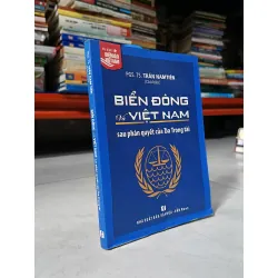 Biển Đông và Việt Nam sau phán quyết của Tòa Trọng tài - PGS,TS. Trần Nam Tiến 505872
