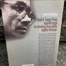 Trịnh Công Sơn ngôn ngữ & những ám ảnh nghệ thuật chuyên luận Bùi Vĩnh Phúc 796549