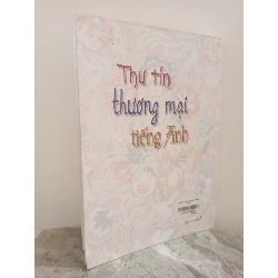 [Phiên Chợ Sách Cũ] Thư Tín Thương Mại Tiếng Anh (2009) - Nguyễn Thành Yến S0612 722687