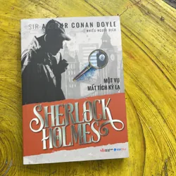 SHERLOCK HOLMES MỘT VỤ MẤT TÍCH KỲ LẠ- SIR ARTHUR CONAN DOYLE