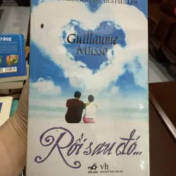 Rồi Sau Đó… – Guillaume Musso | Tiểu thuyết tình cảm – trinh thám bán chạy quốc tế 976346