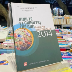 KINH TẾ VÀ CHÍNH TRỊ THẾ GIỚI - BÁO CÁO THƯỜNG NIÊN 2014