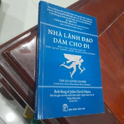 NHÀ LÃNH ĐẠO DÁM CHO ĐI, một câu chuyện nhỏ về điều quan trọng nhất trong kinh doanh