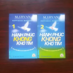 [Sách Kỹ Năng Sống] Hạt Giống Tâm Hồn - Hạnh Phúc Không Khó Tìm Tập 1+2 (M J Ryan)