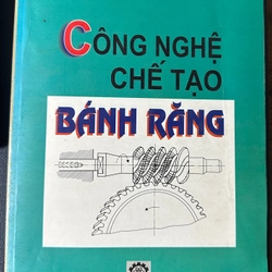 Công nghệ chế tạo bánh răng