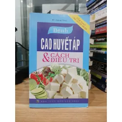 Bệnh cao huyết áp & cách điều trị – BS. Hoàng Thủy