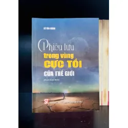 Phiêu lưu trong vùng Cực Tối của thế giới