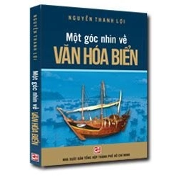 Một góc nhìn về văn hóa biển mới 100% Nguyễn Thanh Lợi 2014 HCM.PO