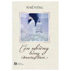 Còn Những Bóng Mưa Tan - Từ Kế Tường