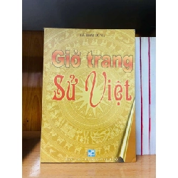 Giở trang Sử Việt - Lê Thái Dũng LỊCH SỬ - CHÍNH TRỊ - TRIẾT HỌC VAVO0810