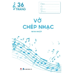 Vở chép nhạc 36 trang, khổ 19x27cm 16k (HH) Mới 100% HCM.PO Độc quyền - Âm nhạc