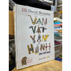 Vạn vật vận hành như thế nào? - David Macaulay 290931