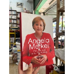Angela Merkel thế giới của vị nữ thủ tướng - Stefan Kornelius 354680