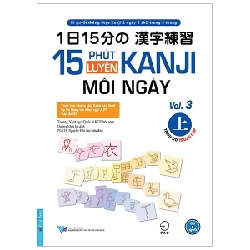 15 Phút Luyện Kanji Mỗi Ngày - Vol 3 - Trường Nhật ngữ Quốc tế KCP