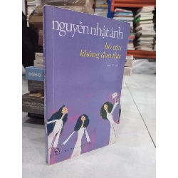 Bồ câu không đưa thư - Nguyễn Nhật Ánh 381380