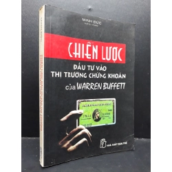 Chiến lược đầu tư vào thị trường chứng khoán của Warren Buffett mới 80% bẩn bìa, ố nhẹ, bị ẩm 2000 HCM1410 Minh Đức MARKETING KINH DOANH