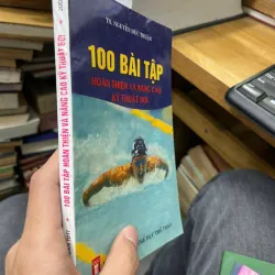 100 bài tập hoàn thiện và nâng cao kỹ thuật bơi [SV1] 713579