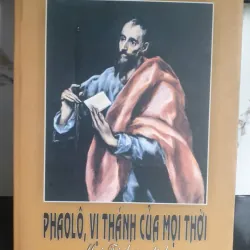 PHAOLÔ Vị Thánh Của Mọi Thời