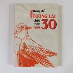 Đừng để tương lai chết trước tuổi 30 (2020)