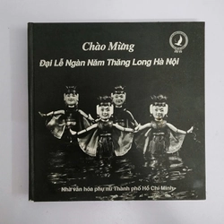 Sách ảnh Chào mừng đại lễ Ngàn năm Thăng Long Hà Nội