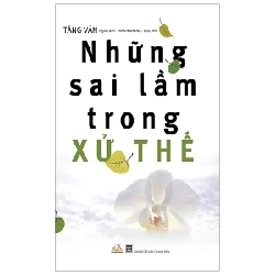 Những Sai Lầm Trong Xử Thế - Tăng Văn