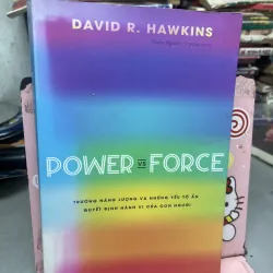 Power Vs Force - Trường Năng Lượng Và Những Nhân Tố Quyết Định Tinh Thần Và Sức Khỏe 