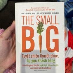 The Small BIG tuyệt chiêu thuyết phục hạ gục khách hàng 