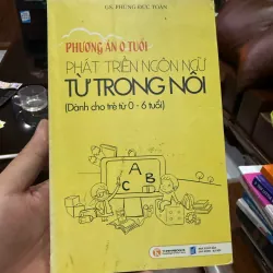 Phương Án 0 Tuổi: Phát Triển Ngôn Ngữ Từ Trong Nôi - GS. Phùng Đức Toàn- K5 1033903