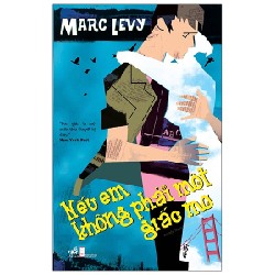 Nếu Em Không Phải Giấc Mơ (Tái Bản 2021) - Marc Levy 67298