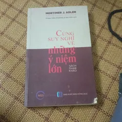 Cùng suy nghĩ về những ý niệm lớn 